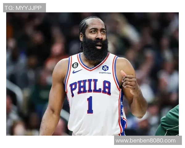 哈登状态骤降引发76人续约犹豫或将改变合同方案 哈登状态骤降引发76人续约犹豫或将改变合同方案